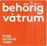 Behörig våtrum, Byggkeramikrådet